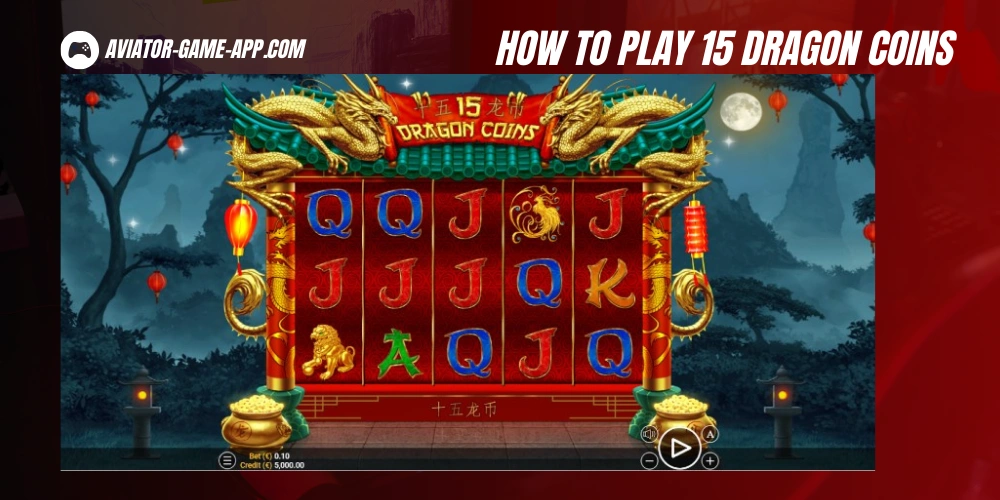 How to Play 15 Dragon Coins Slot