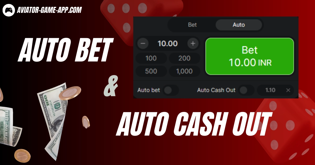 Auto Bet and Auto Cash Out